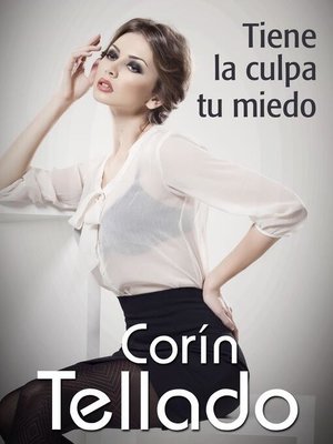 cover image of Tiene la culpa tu miedo